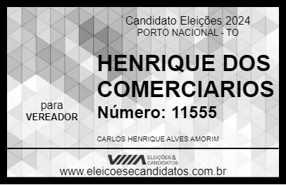 Candidato HENRIQUE DOS COMERCIARIOS 2024 - PORTO NACIONAL - Eleições