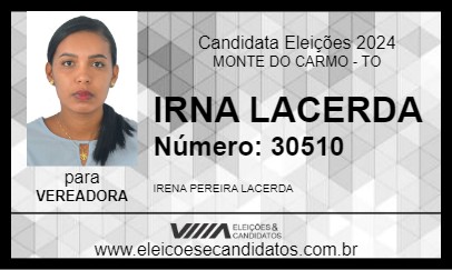 Candidato IRENA LACERDA 2024 - MONTE DO CARMO - Eleições