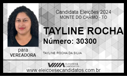 Candidato TAYLINE ROCHA 2024 - MONTE DO CARMO - Eleições