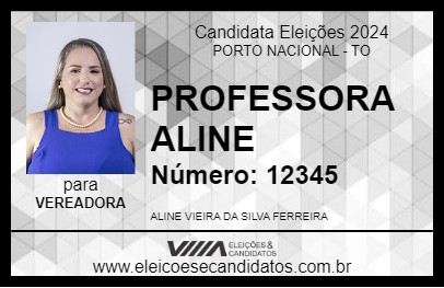 Candidato PROFESSORA ALINE VIEIRA 2024 - PORTO NACIONAL - Eleições