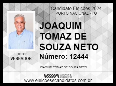 Candidato JOAQUIM TOMAZ DE SOUZA NETO 2024 - PORTO NACIONAL - Eleições