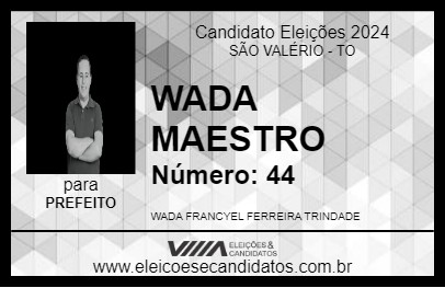 Candidato WADA MAESTRO 2024 - SÃO VALÉRIO - Eleições