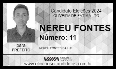 Candidato NEREU FONTES 2024 - OLIVEIRA DE FÁTIMA - Eleições