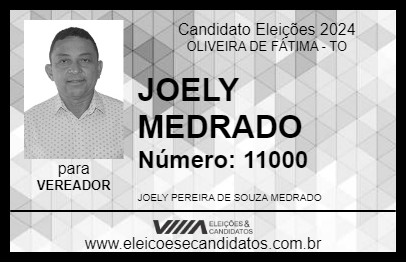 Candidato JOELY MEDRADO 2024 - OLIVEIRA DE FÁTIMA - Eleições