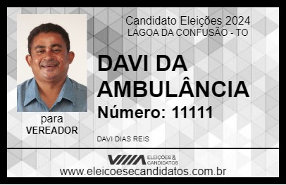 Candidato DAVI DA AMBULÂNCIA 2024 - LAGOA DA CONFUSÃO - Eleições