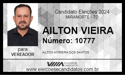 Candidato AILTON VIEIRA 2024 - MIRANORTE - Eleições