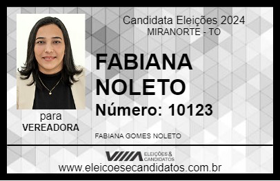 Candidato FABIANA NOLETO 2024 - MIRANORTE - Eleições