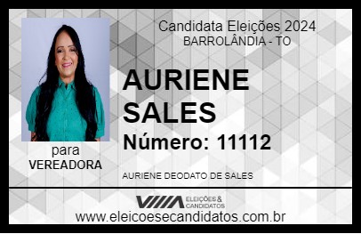 Candidato AURIENE SALES 2024 - BARROLÂNDIA - Eleições