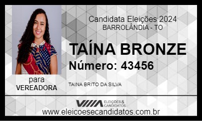 Candidato TAÍNA BRONZE 2024 - BARROLÂNDIA - Eleições