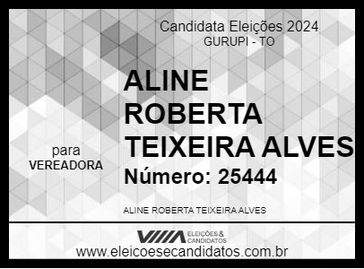 Candidato ALINE ROBERTA TEIXEIRA ALVES 2024 - GURUPI - Eleições