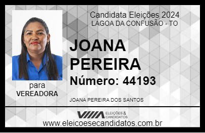 Candidato JOANA PEREIRA 2024 - LAGOA DA CONFUSÃO - Eleições