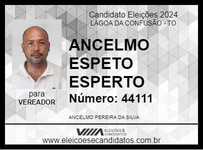 Candidato ANCELMO ESPETO ESPERTO 2024 - LAGOA DA CONFUSÃO - Eleições