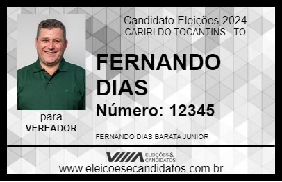 Candidato FERNANDO DIAS 2024 - CARIRI DO TOCANTINS - Eleições