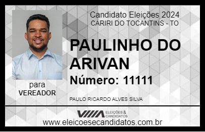 Candidato PAULINHO DO ARIVAN 2024 - CARIRI DO TOCANTINS - Eleições