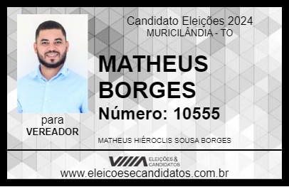 Candidato MATHEUS BORGES 2024 - MURICILÂNDIA - Eleições