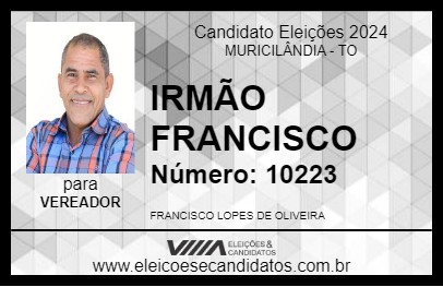 Candidato IRMÃO FRANCISCO 2024 - MURICILÂNDIA - Eleições