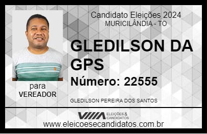 Candidato GLEDILSON DA GPS 2024 - MURICILÂNDIA - Eleições