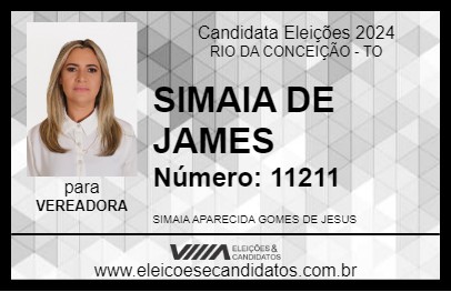 Candidato SIMAIA DE JAMES 2024 - RIO DA CONCEIÇÃO - Eleições