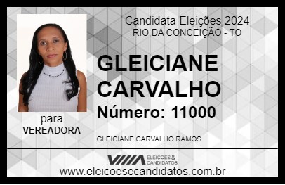 Candidato GLEICIANE CARVALHO 2024 - RIO DA CONCEIÇÃO - Eleições