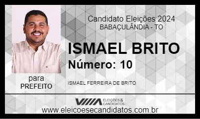 Candidato ISMAEL  BRITO 2024 - BABAÇULÂNDIA - Eleições