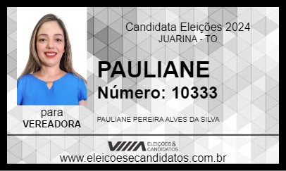 Candidato PAULIANE 2024 - JUARINA - Eleições