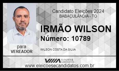 Candidato IRMÃO WILSON 2024 - BABAÇULÂNDIA - Eleições