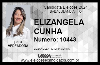 Candidato ELIZANGELA CUNHA 2024 - BABAÇULÂNDIA - Eleições