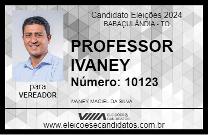 Candidato PROFESSOR IVANEY 2024 - BABAÇULÂNDIA - Eleições