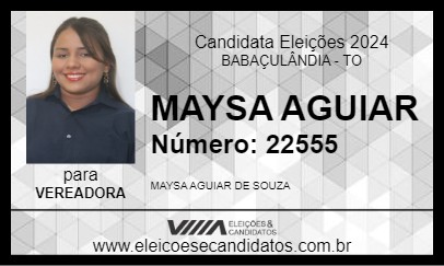 Candidato MAYSA AGUIAR 2024 - BABAÇULÂNDIA - Eleições