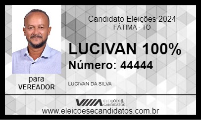 Candidato LUCIVAN 100% 2024 - FÁTIMA - Eleições