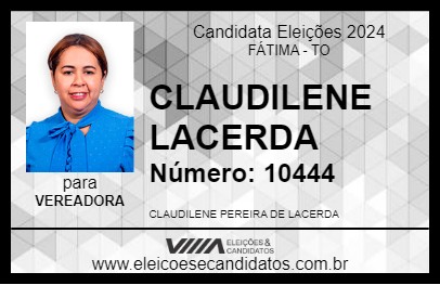 Candidato CLAUDILENE LACERDA 2024 - FÁTIMA - Eleições