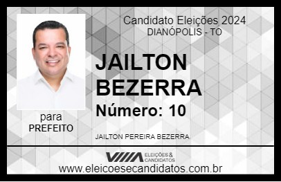 Candidato JAILTON BEZERRA 2024 - DIANÓPOLIS - Eleições