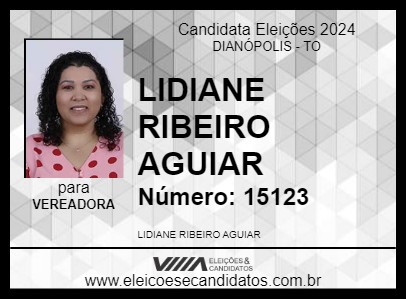 Candidato LIDIANE RIBEIRO AGUIAR 2024 - DIANÓPOLIS - Eleições