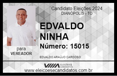 Candidato EDVALDO NINHA 2024 - DIANÓPOLIS - Eleições