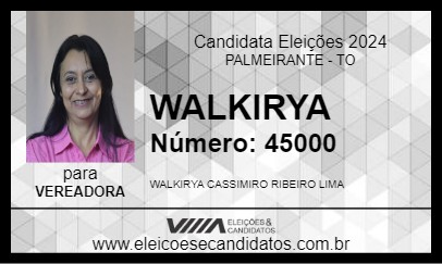 Candidato WALKIRYA 2024 - PALMEIRANTE - Eleições