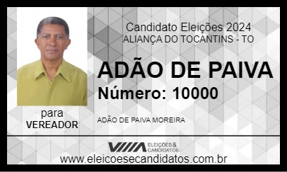 Candidato ADÃO DE PAIVA 2024 - ALIANÇA DO TOCANTINS - Eleições