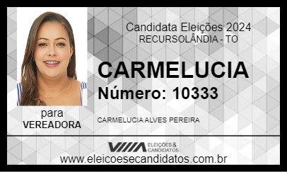 Candidato CARMELUCIA 2024 - RECURSOLÂNDIA - Eleições