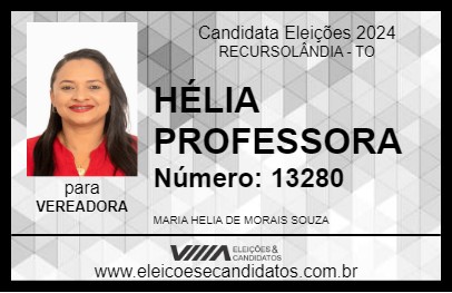 Candidato HÉLIA PROFESSORA 2024 - RECURSOLÂNDIA - Eleições