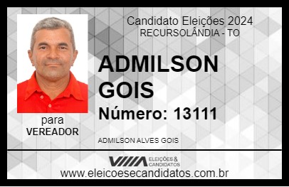 Candidato ADMILSON GOIS 2024 - RECURSOLÂNDIA - Eleições