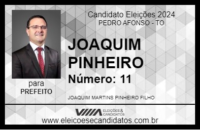 Candidato JOAQUIM PINHEIRO 2024 - PEDRO AFONSO - Eleições