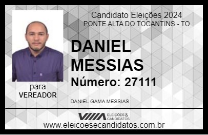 Candidato DANIEL MESSIAS 2024 - PONTE ALTA DO TOCANTINS - Eleições