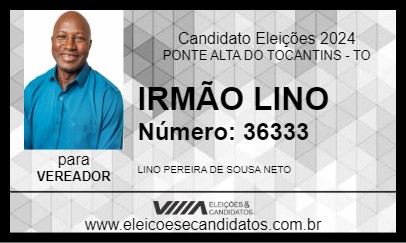 Candidato IRMÃO LINO 2024 - PONTE ALTA DO TOCANTINS - Eleições