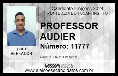 Candidato PROFESSOR AUDIER 2024 - PONTE ALTA DO TOCANTINS - Eleições