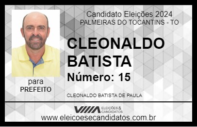 Candidato CLEONALDO BATISTA 2024 - PALMEIRAS DO TOCANTINS - Eleições