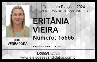 Candidato ERITÂNIA VIEIRA 2024 - PALMEIRAS DO TOCANTINS - Eleições