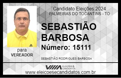 Candidato SEBASTIÃO BARBOSA 2024 - PALMEIRAS DO TOCANTINS - Eleições