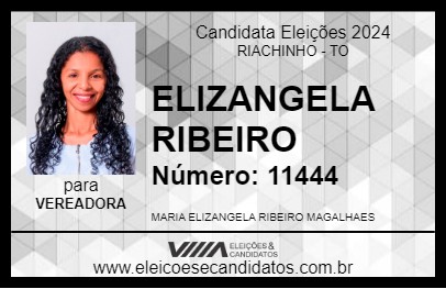 Candidato ELIZANGELA RIBEIRO 2024 - RIACHINHO - Eleições