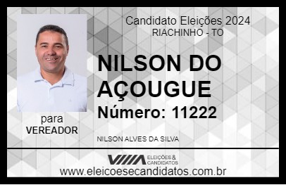 Candidato NILSON DO AÇOUGUE 2024 - RIACHINHO - Eleições