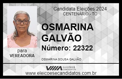 Candidato OSMARINA GALVÃO 2024 - CENTENÁRIO - Eleições