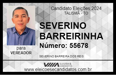 Candidato SEVERINO BARREIRINHA 2024 - TALISMÃ - Eleições